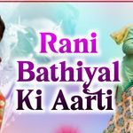 Rani Bathiyal Ki Aarti artwork
