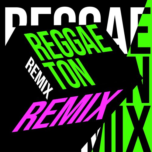 Reggaeton Remix