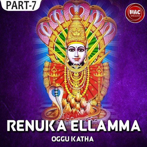 Renuka Ellamma Oggu Katha, Pt. 7