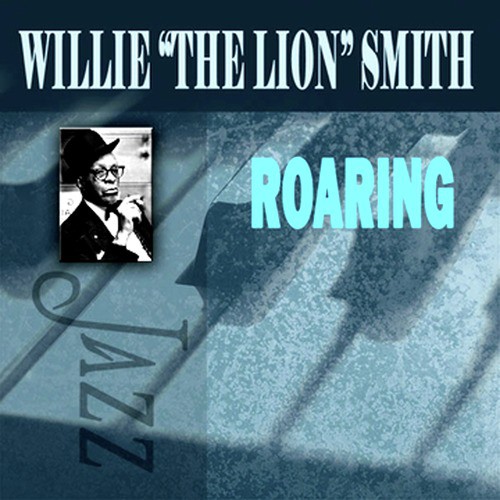 Willie “The Lion” Smith