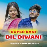 Ruper Rani dil diwani