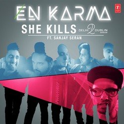 She Kills (Delhi2dublin Version)-KhkeZzh7QEM