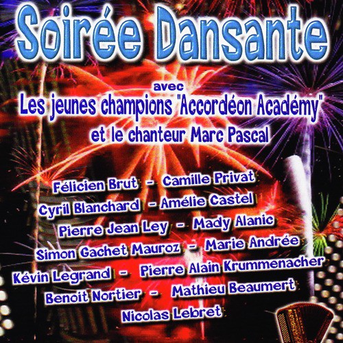 Soirée Dansante Avec Les Jeunes Champions &quot;Accordéon Académy&quot; Et Le Chanteur Marc Pascal