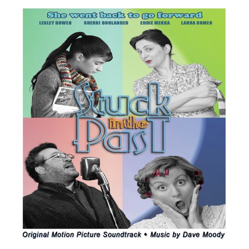 Stuck In The Past - Original Motion Picture Soundtrack