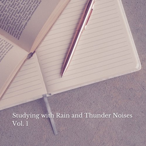 Studying with Rain and Thunder Noises Vol. 1