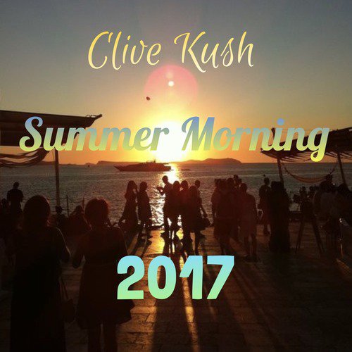 Summer Morning 2017