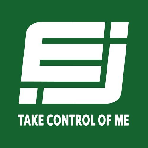 Take Control Of Me