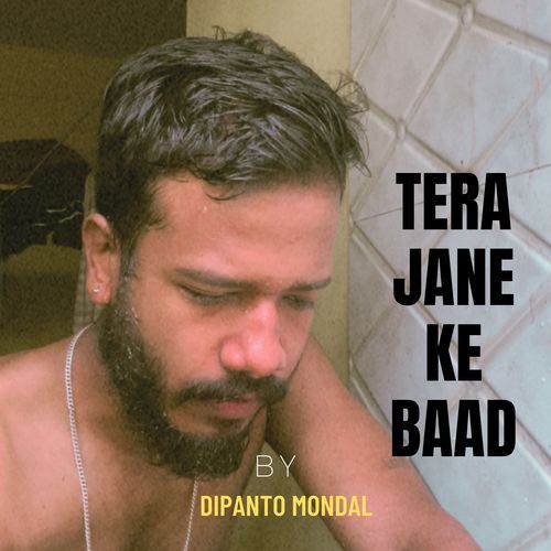 Tera jane ke baad