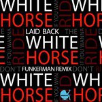 White Horse (Funkerman Remix)