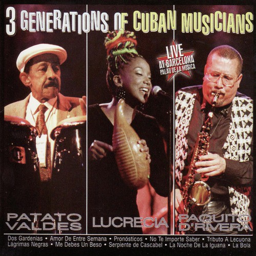 3 Generations of Cuban Musicians: Live At Barcelona Palau de la Música