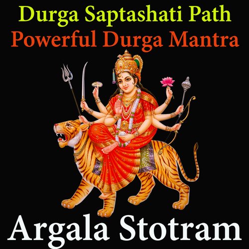 Argala Stotram - Durga Saptashati Path - Powerful Durga Mantra