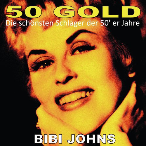 Bibi Johns: 50's Gold