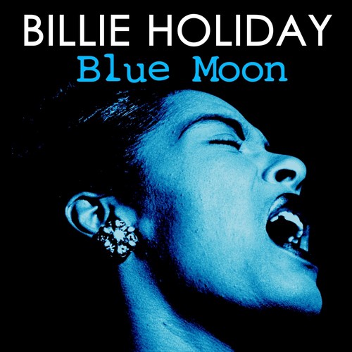 Billie Holiday Blue Moon