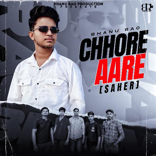 Chhore Aare Saher