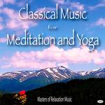 Classical Music for Meditation and Yoga