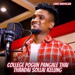 College Pogun Pangale Thai Thandai Sollai Kelung