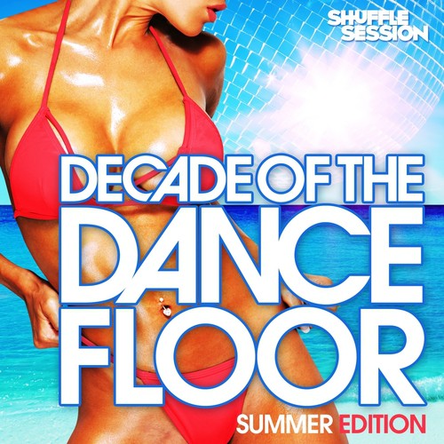 Decade of the Dancefloor, Summer Edition