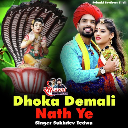 Dhoka Demali Nath Ye