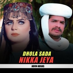 Dhola Sada Nikka Jeya-BVENezEAb1U