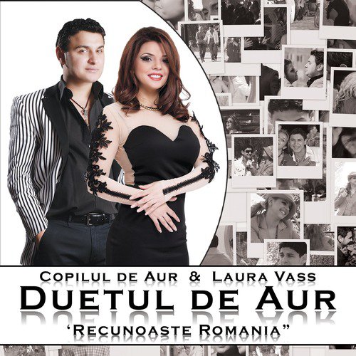 Duetul De Aur - Recunoaste Romania