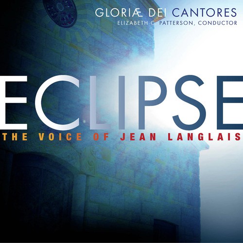 Eclipse: The Voice of Jean Langlais