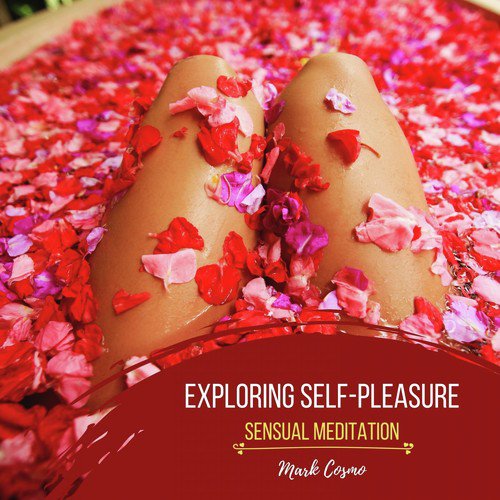 Exploring Self-Pleasure - Sensual Meditation_poster_image