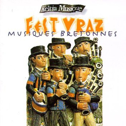 Fest Vraz (Musiques Bretonnes - The sounds of Brittany - Celtic music Keltia Musique)