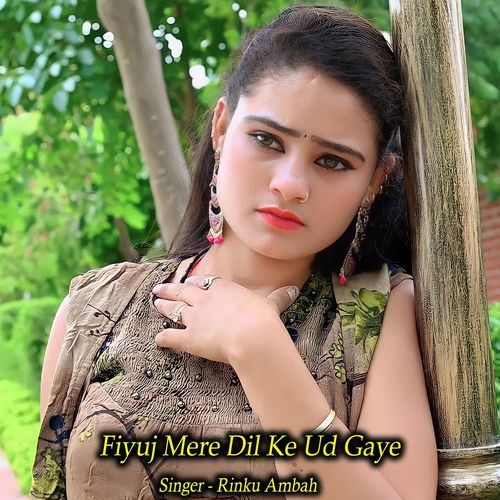 Fiyuj Mere Dil Ke Ud Gaye