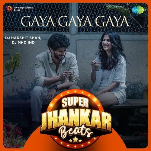 Gaya Gaya Gaya - Super Jhankar Beats