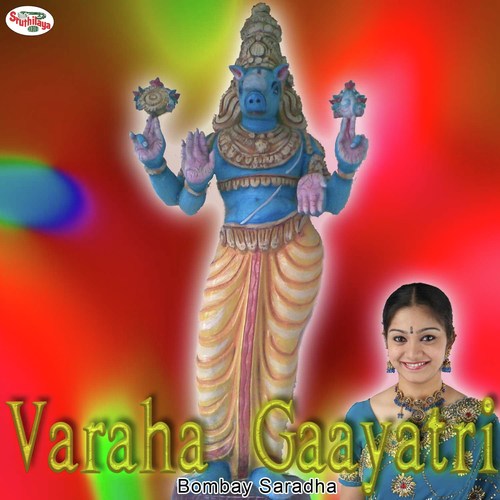 Gayatri Mantras - Varaha Gaayatri