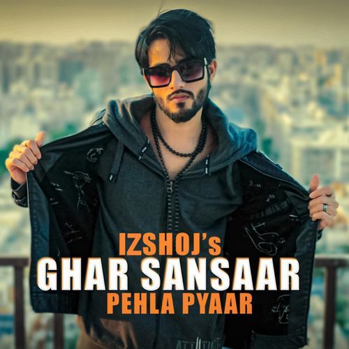 Ghar Sansaar (Pehla Pyaar)