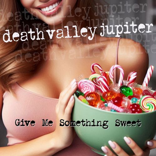 Give Me Something Sweet