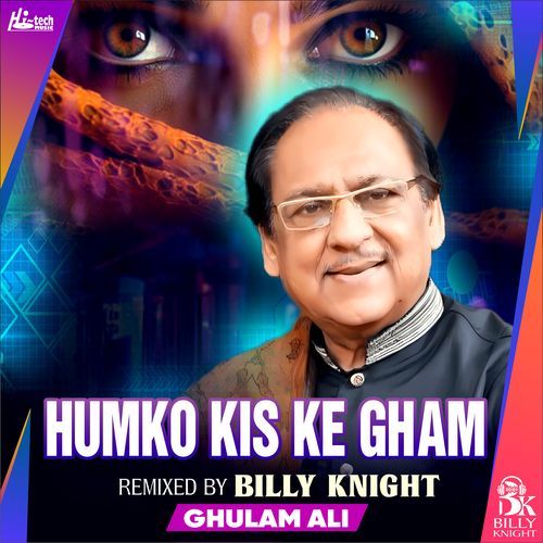 Humko Kis Ke Gham (Remix)_poster_image