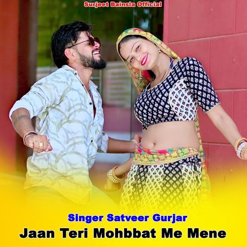 Jaan Teri Mohbbat Me Mene