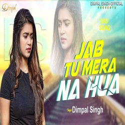 Jab Tu Mera Na Hua-Fj0HSCtUD1I