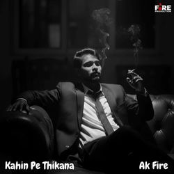 Kahin Pe Thikana