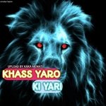 KHASS YARO KI YARI (Mewati)