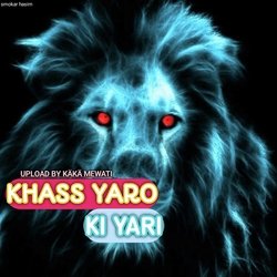 KHASS YARO KI YARI (Mewati)