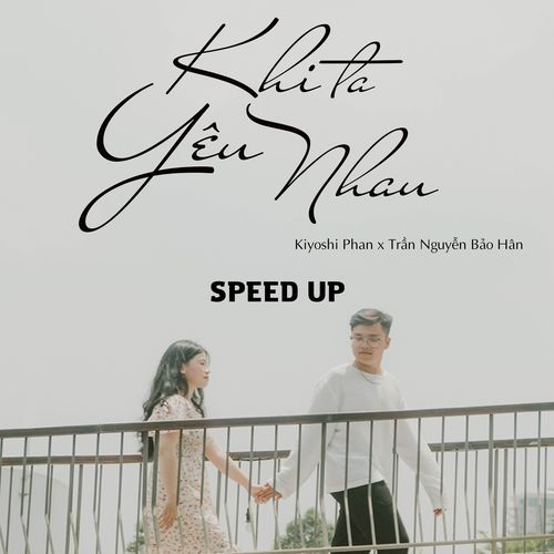 Khi Ta Yêu Nhau (Speed Up)_poster_image