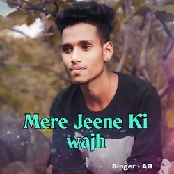 Mere Jeene Ki Wajh-QzgHcgRKfns