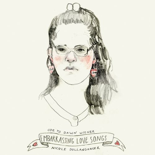 Ode to Dawn Wiener: Embarrassing Love Songs