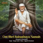 Om Shri Sainathaya Namah (Slowed & Reverbed)