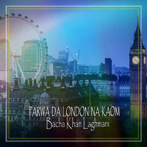 Parwan da London Na Kaom