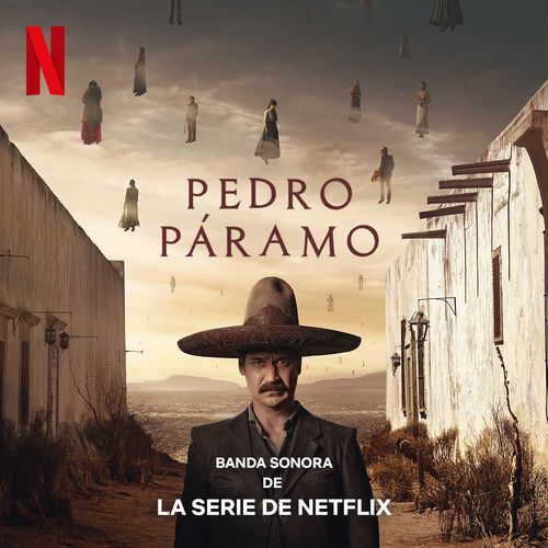 Pedro Páramo (Banda sonora de la serie de Netflix)_poster_image