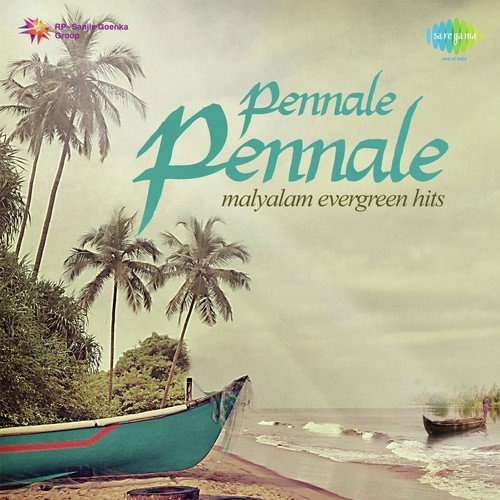 Pennale Pennale - Malyalam Evergreen Hits