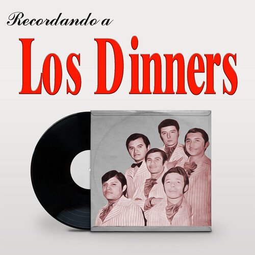 Recordando a Los Dinners