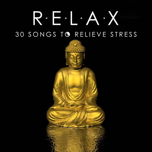 Relax Music - 30 Songs to Relieve Stress