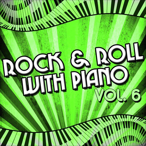 Rock & Roll with Piano, Vol. 6