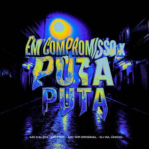 SEM COMPROMISSO x PUTA QUE VIRA PUTA