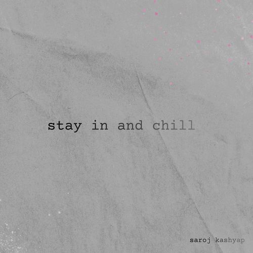 Stay In and Chill (Late Night Version)